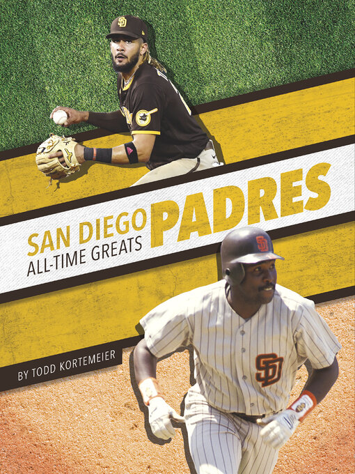 Title details for San Diego Padres All-Time Greats by Todd Kortemeier - Available